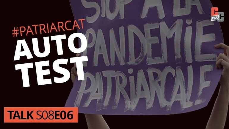 Patriarcat : à quelle dose êtes-vous infecté ?