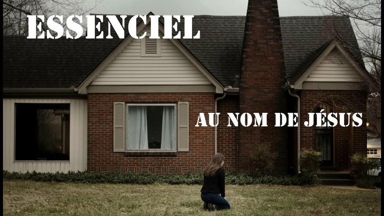 ESSENCIEL -  AU NOM DE JÉSUS