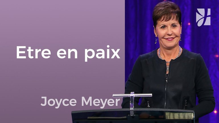 La poursuite de la paix - Joyce Meyer - Avoir des relations saines