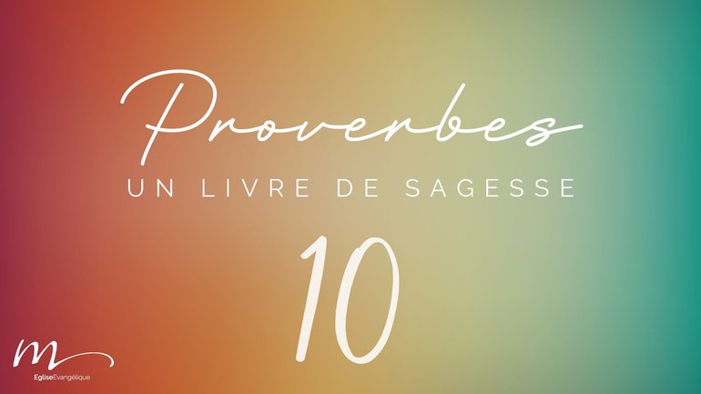 Proverbes Méditation #10 - Jean-Pierre Civelli - Proverbes 6.16-35 