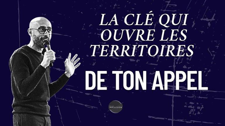 La clé qui ouvre les territoires de ton appel - Laurent Ruppy