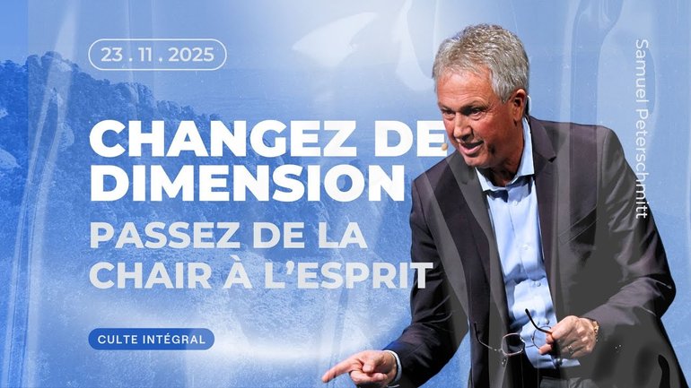 Changez de dimension : passez de la chair à l'Esprit - Samuel Peterschmitt [23/11/2025]