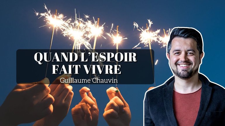 Quand l'espoir fait vivre / Guillaume Chauvin