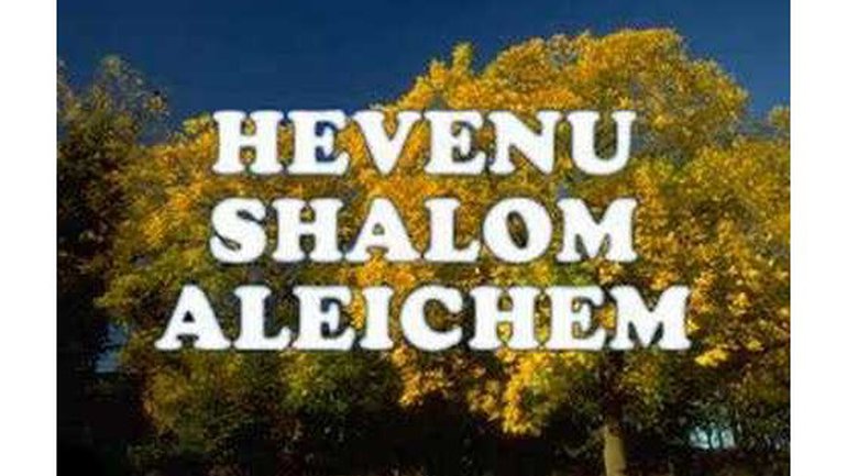 Hevenu Shalom Aleichem