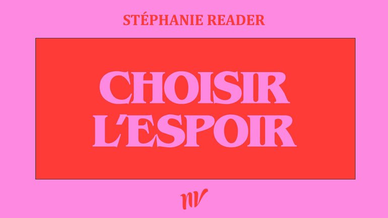 Choisir l'espoir | Stéphanie Reader