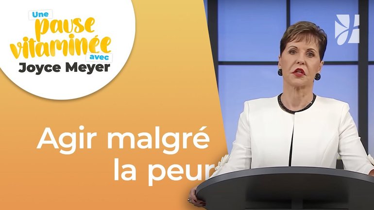 Pause vitaminée avec Joyce - Avez-vous peur ? Allez-y quand même... - Gérer mes émotions