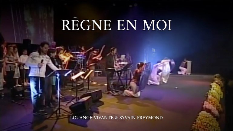 Règne en moi, Jem 821 - Sylvain Freymond & Louange Vivante