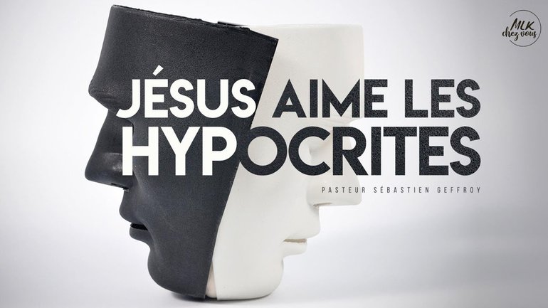 Jésus aime les hypocrites - Sébastien Geffroy