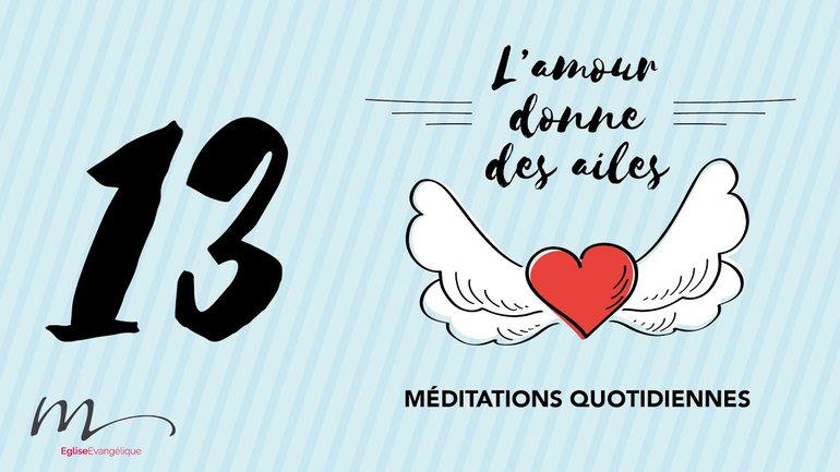 L'amour Méditation 13 - La présence du Seigneur comble notre désir - Psaume 112 - Église M
