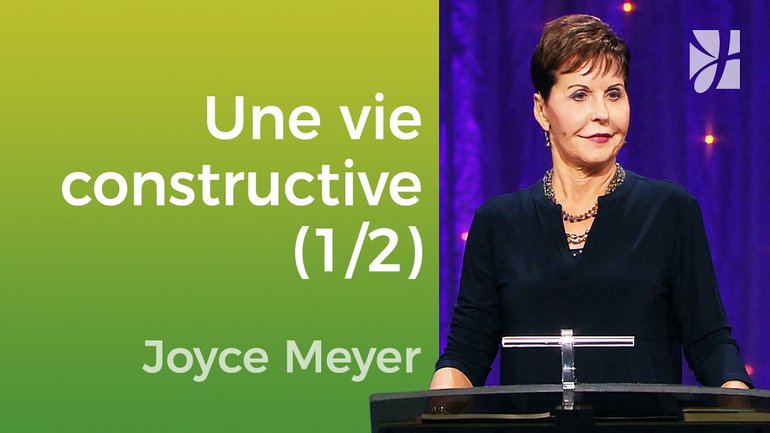 Comment vivre ? (1/2) - Joyce Meyer - Grandir avec Dieu