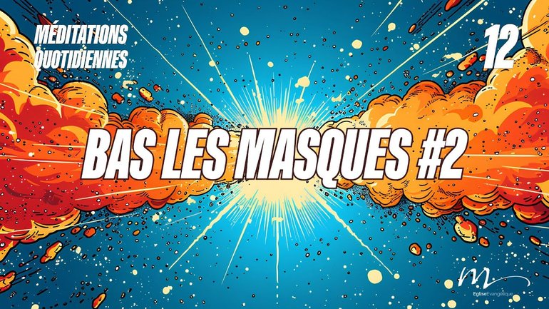 Bas les masques #2 - Et Ici Tout Commence Méditation 12 -  Jean-Pierre Civelli