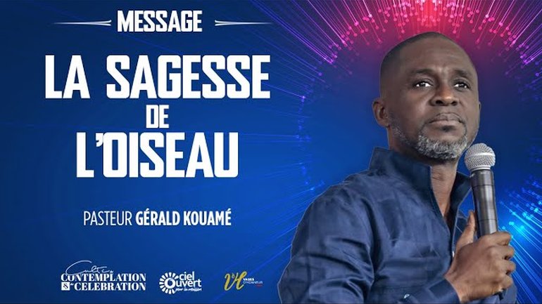 La sagesse de l’oiseau: 5e colonne de la sagesse divine | Pasteur Gérald Kouamé | 29/06/2025