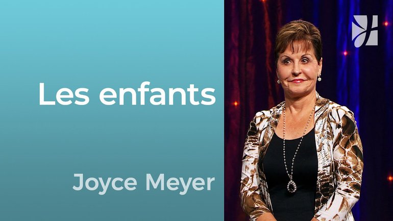 Les enfants - 2mn avec Joyce Meyer - Comment éduquer ses enfants ? - Grandir avec Dieu