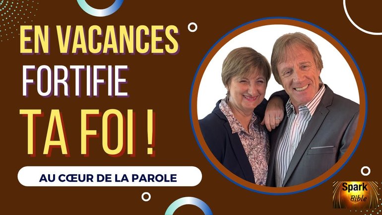 Fortifie t foi en vacances #bible #foi en Dieu#viechretienne