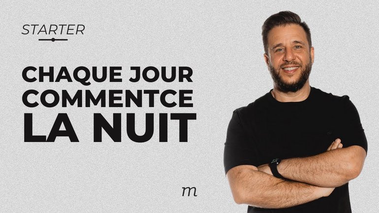 STARTER - Chaque jour commence la nuit
