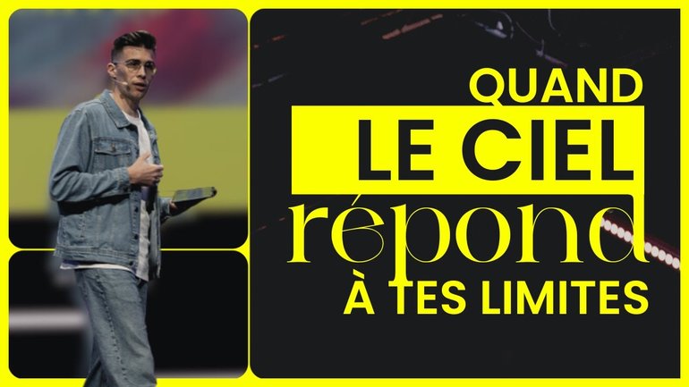Quand le Ciel répond à tes limites - Néhémie Nocquet