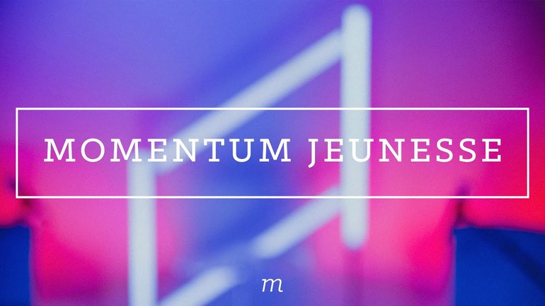 Momentum Jeunesse - Le live