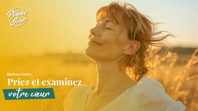 Priez et examinez votre cœur