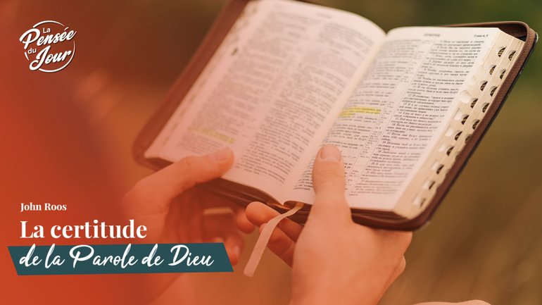 La certitude de la Parole de Dieu