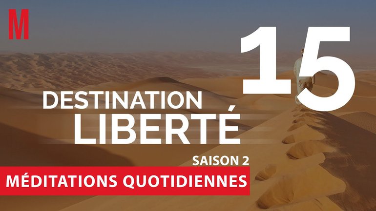 Destination Liberté (S2) Méditation 15 - Exode 20.7 & 20.15 - Église M