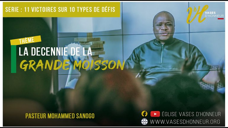 La décennie de la grande moisson |Pasteur Mohammed SANOGO |2e culte 05/01/2020