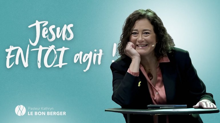Jésus EN TOI agit !  - Pasteur Kathryn Baxter - 09/02