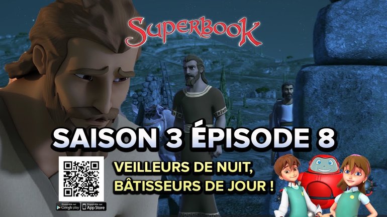 SUPERBOOK FR Saison 3 Episode 8 - Veilleurs de nuit, bâtisseurs de jour !