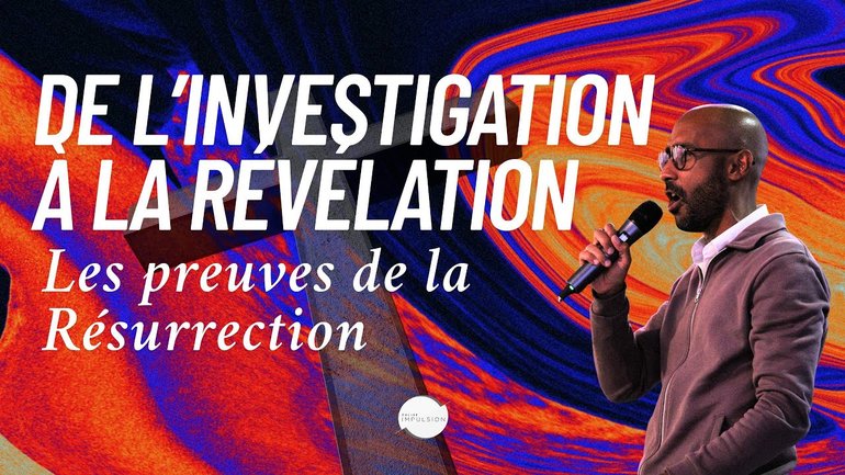 De l'investigation à la révélation, les preuves de la resurrection - Laurent Ruppy