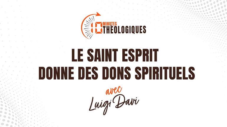 Le Saint-Esprit donne des dons spirituels avec Luigi Davi