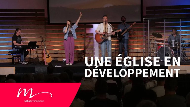 Une Église en développement - Jean-Pierre Civelli - Culte du dimanche 1er Juin 2025