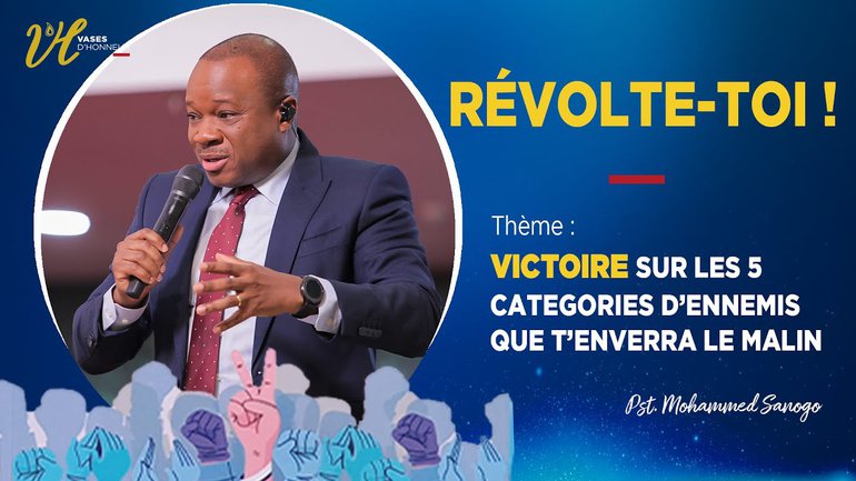 Révolte-Toi l Victoire sur les 5 catégories d'ennemis que t'enverra le malin l Pst Mohammed Sanogo