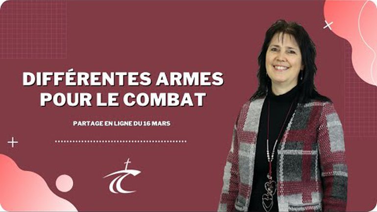 Différentes armes pour le combat -- Partage biblique avec P. Lyne -- 16 mars