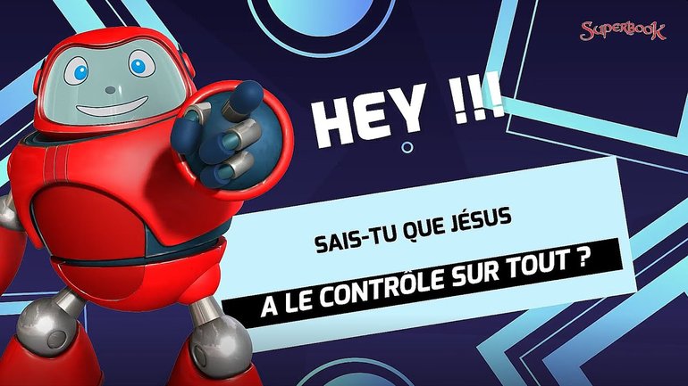 SuperVérité: Jésus a le contrôle sur tout  FR