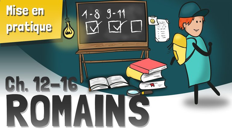 Romains en quelques mots: Chapitres 12 à 16 - La Vie Pratique Chrétienne