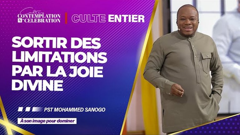 SORTIR DES LIMITATIONS PAR LA JOIE DIVINE | Pst Mohammed SANOGO 12/02/2023