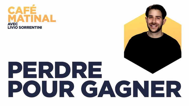 Perdre pour gagner | Café matinal avec Livio Sorrentini