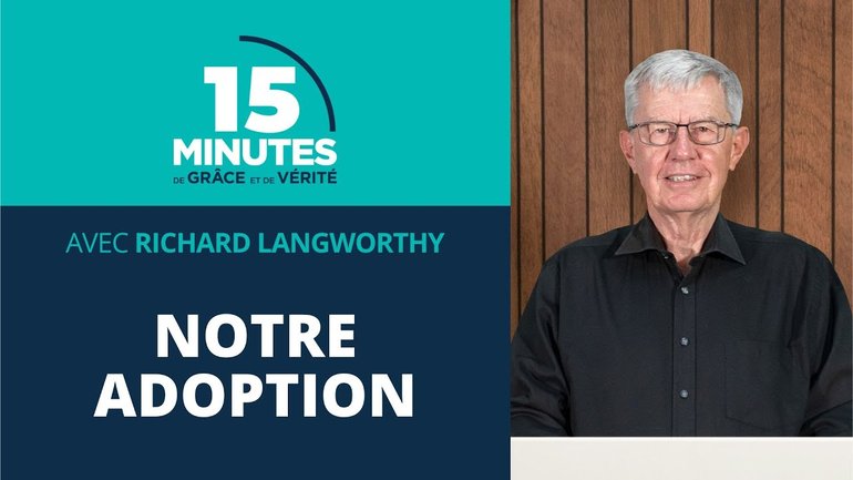 Notre adoption #3 | Richard Langworthy