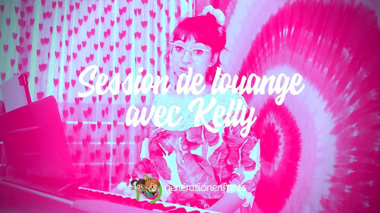 Session de Louange avec Kelly