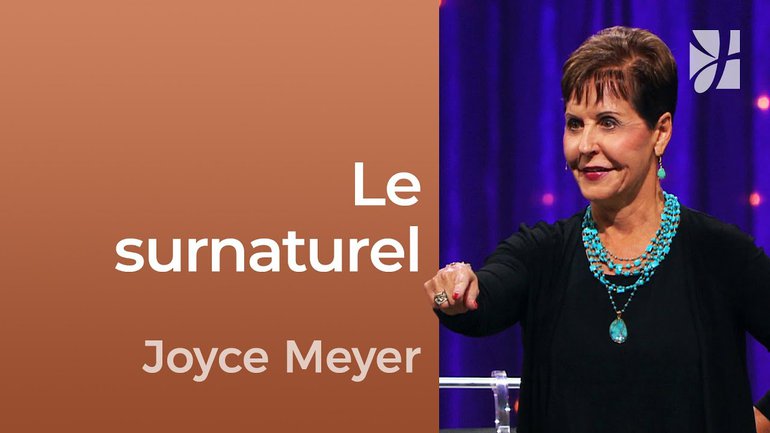Le surnaturel - Rester assis dans le repos surnaturel de Dieu - Joyce Meyer - Fortifié par la foi