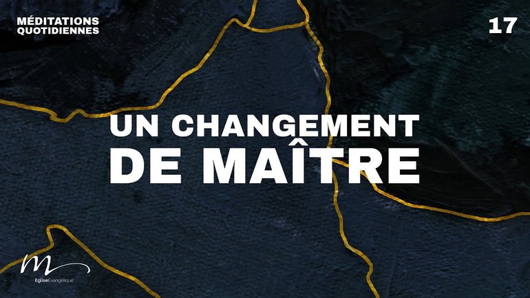 Un changement de maître - Brisés Méditation 17 - Romains 6.18 -  Jérémie Chamard