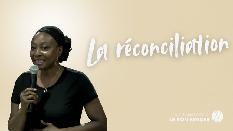 La réconciliation - Romarique Dongmo - 10/08