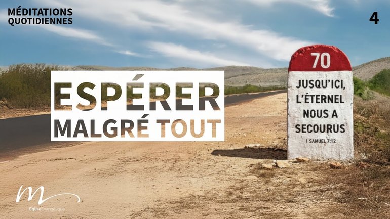 Espérer malgré tout - Quand Dieu semble loin Méditation 4 - Jérémie Chamard