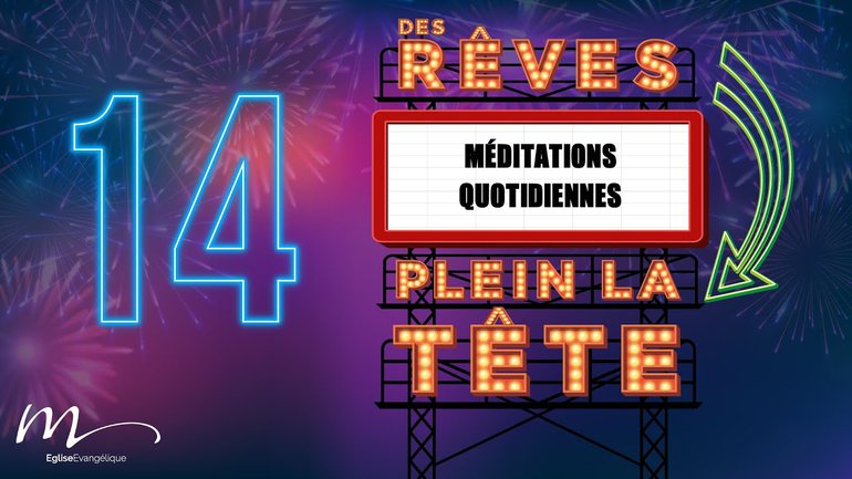 Des Rêves Méditation 14 - Philippiens 1.6 - Église M