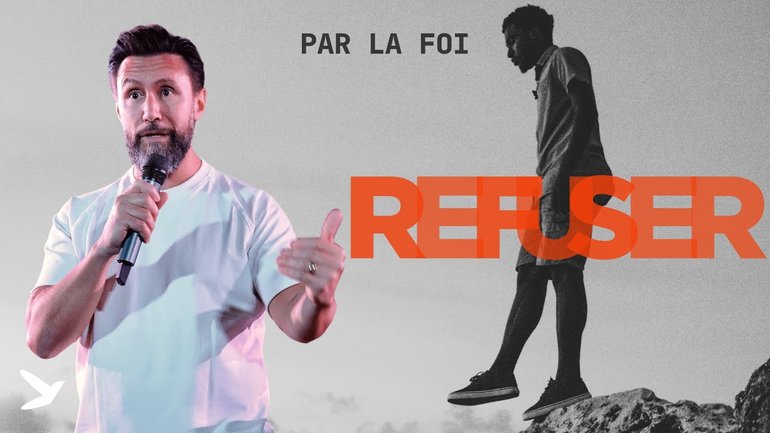 Refuser //  C'est par la foi - partie 4 // Salvatore Chiazza