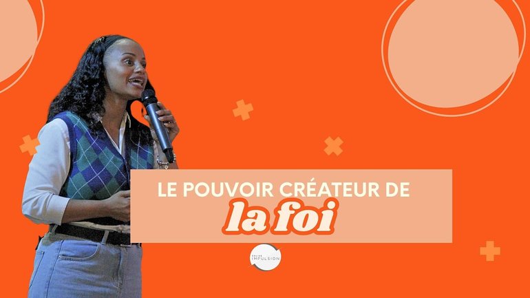 Le pouvoir créateur de la foi - Yveline LALANNE