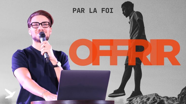 Offrir //  C'est par la foi - partie 2 // Alessio Di Prima