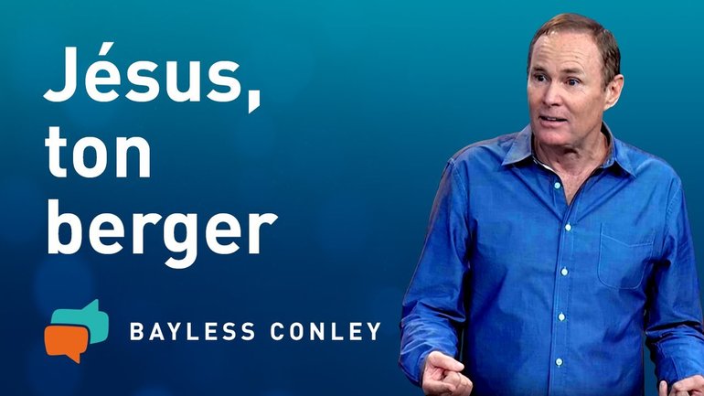 Jésus, le bon berger (1) – Bayless Conley