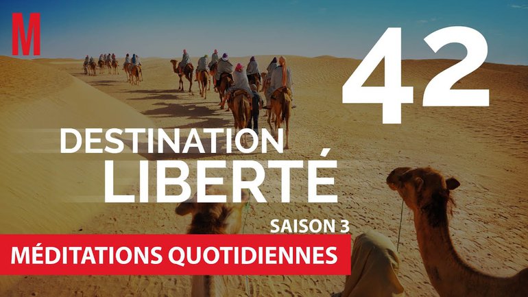 Destination Liberté (S3) Méditation 42 - Querelles interdites  - Jéma Taboyan - Église M