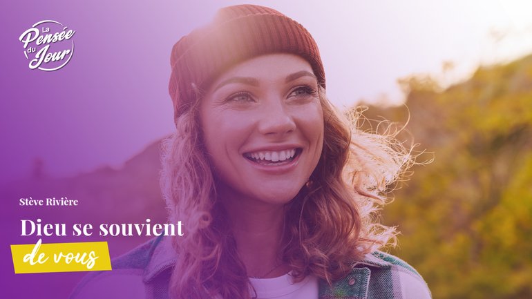 Dieu se souvient de vous