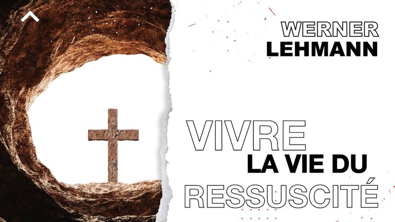 Vivre la vie du Ressuscité - Werner Lehmann